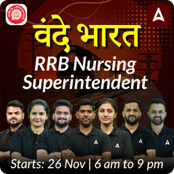 वंदे भारत  RRB Nursing Superintendent 2024 | Online Live Classes by Adda 247